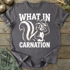 Printify T-Shirt What In Carnation T-Shirt