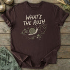 Printify T-Shirt What's The Rush T-Shirt