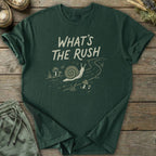 Printify T-Shirt What's The Rush T-Shirt
