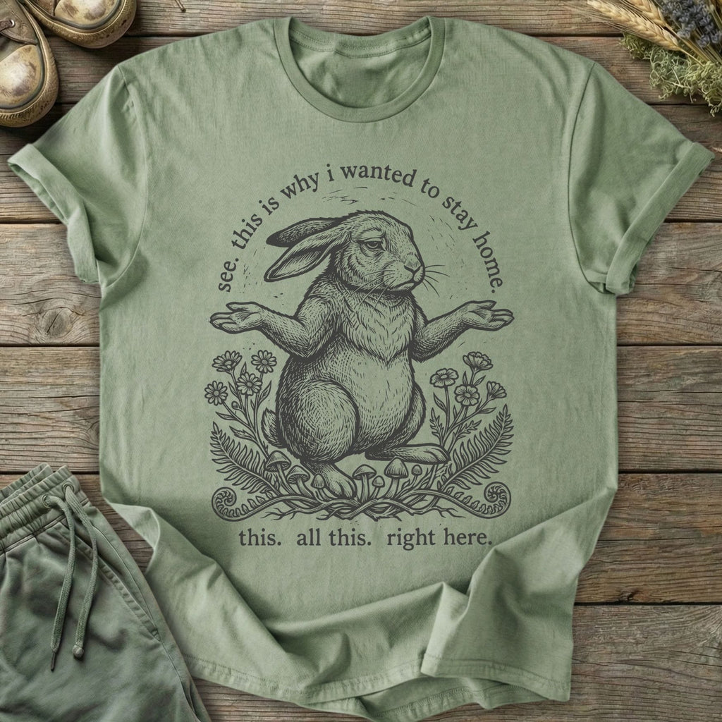 Printify T-Shirt Why I Stay Home T-Shirt