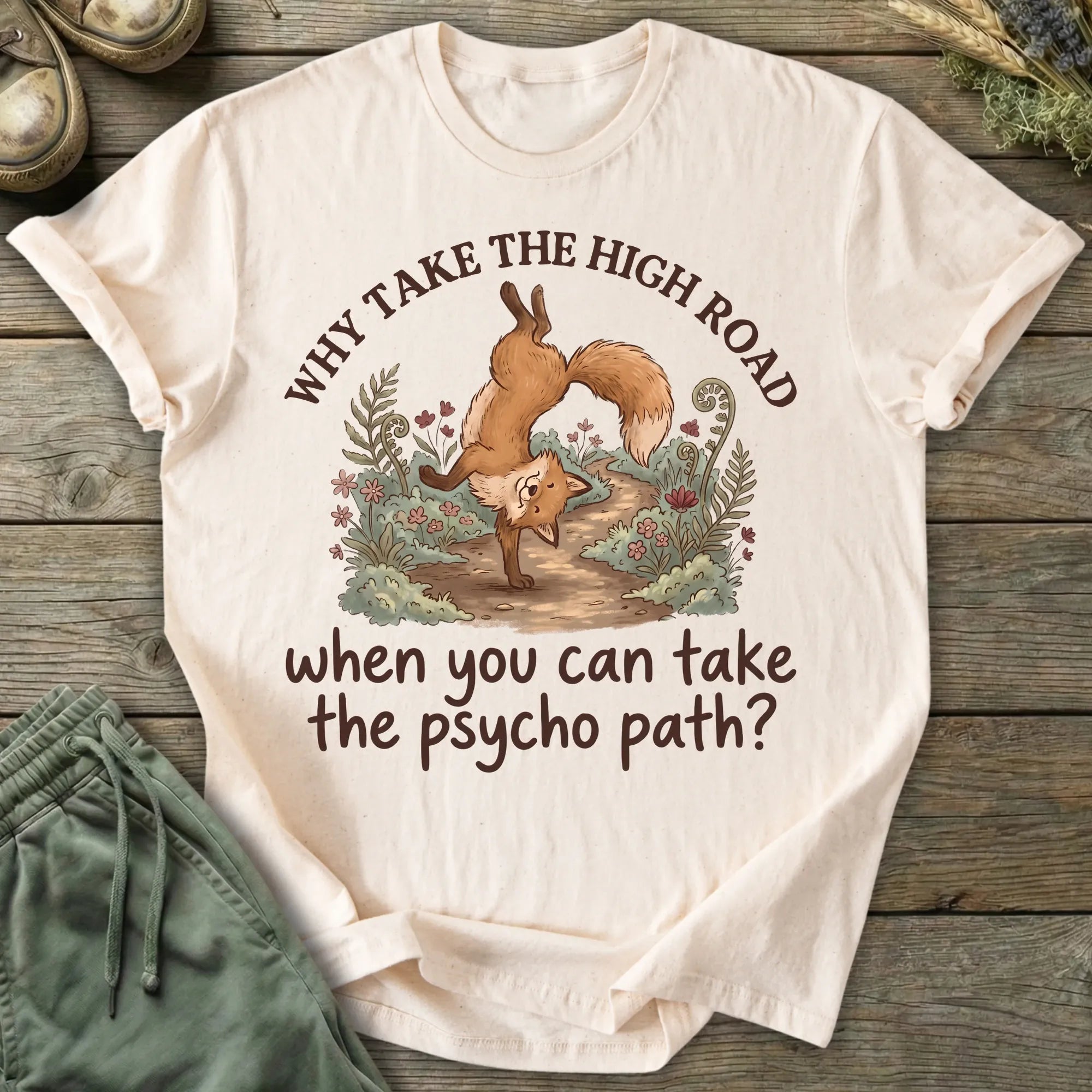 Printify T-Shirt Why Take The Psycho Path T-Shirt