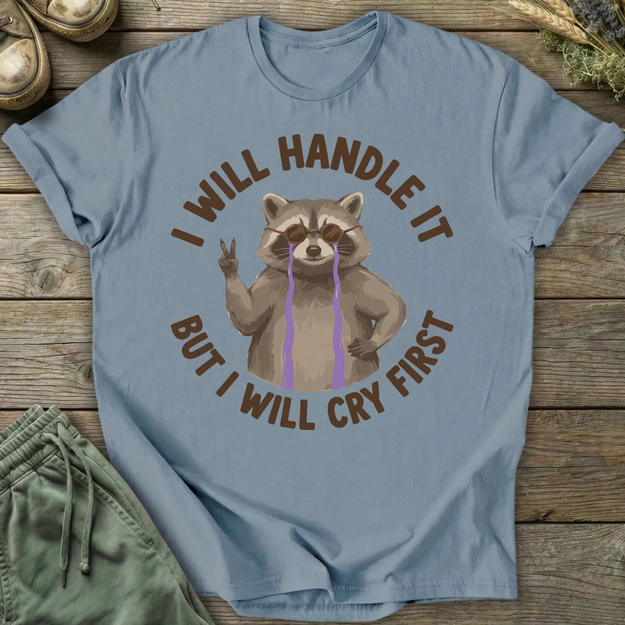 Printify T-Shirt Will Cry First T-Shirt