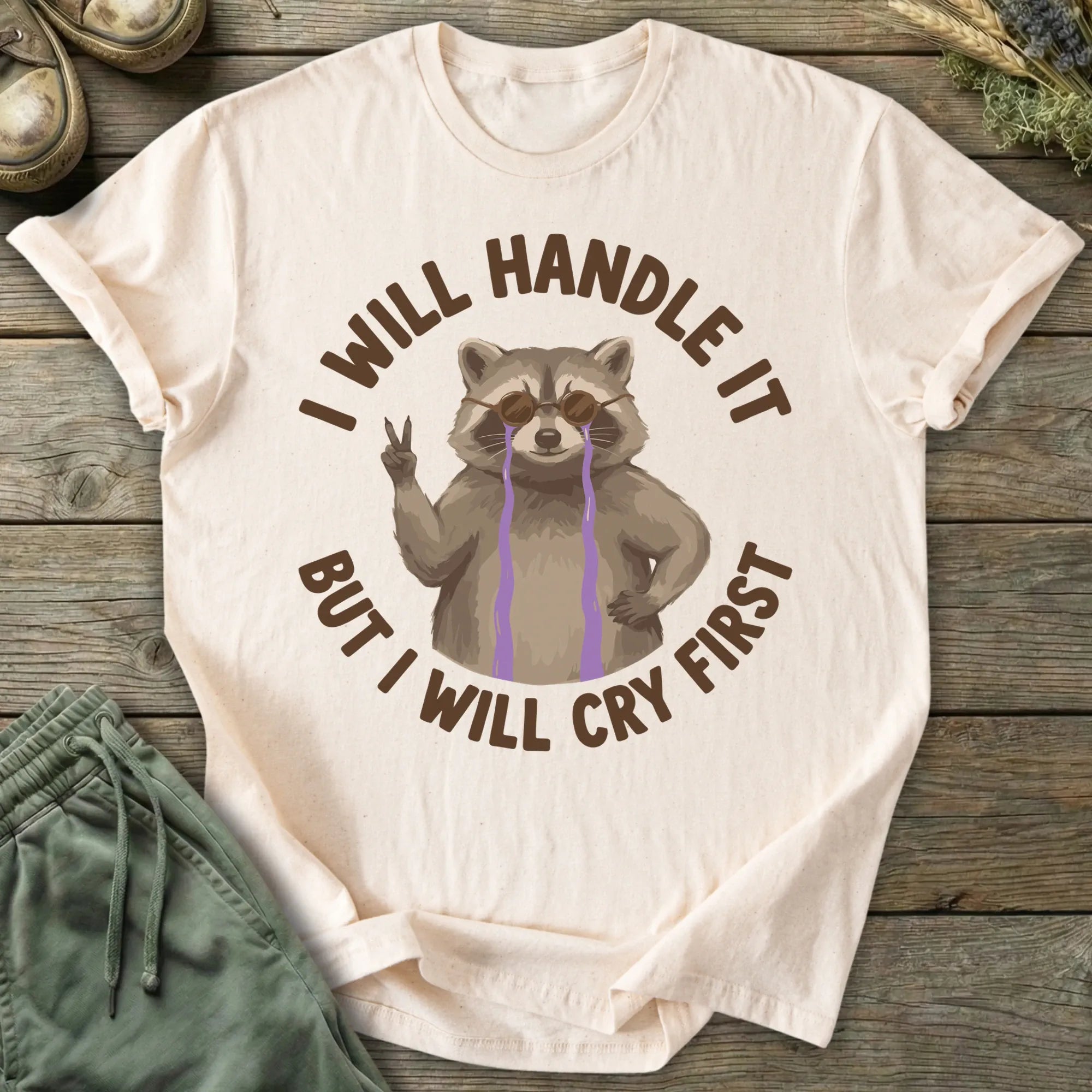 Printify T-Shirt Will Cry First T-Shirt