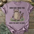 Printify T-Shirt Won't Go Away T-Shirt