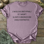 Printify T-Shirt Would Be Unstoppable T-Shirt