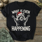 Printify T-Shirt Xmas What Is Happening T-Shirt
