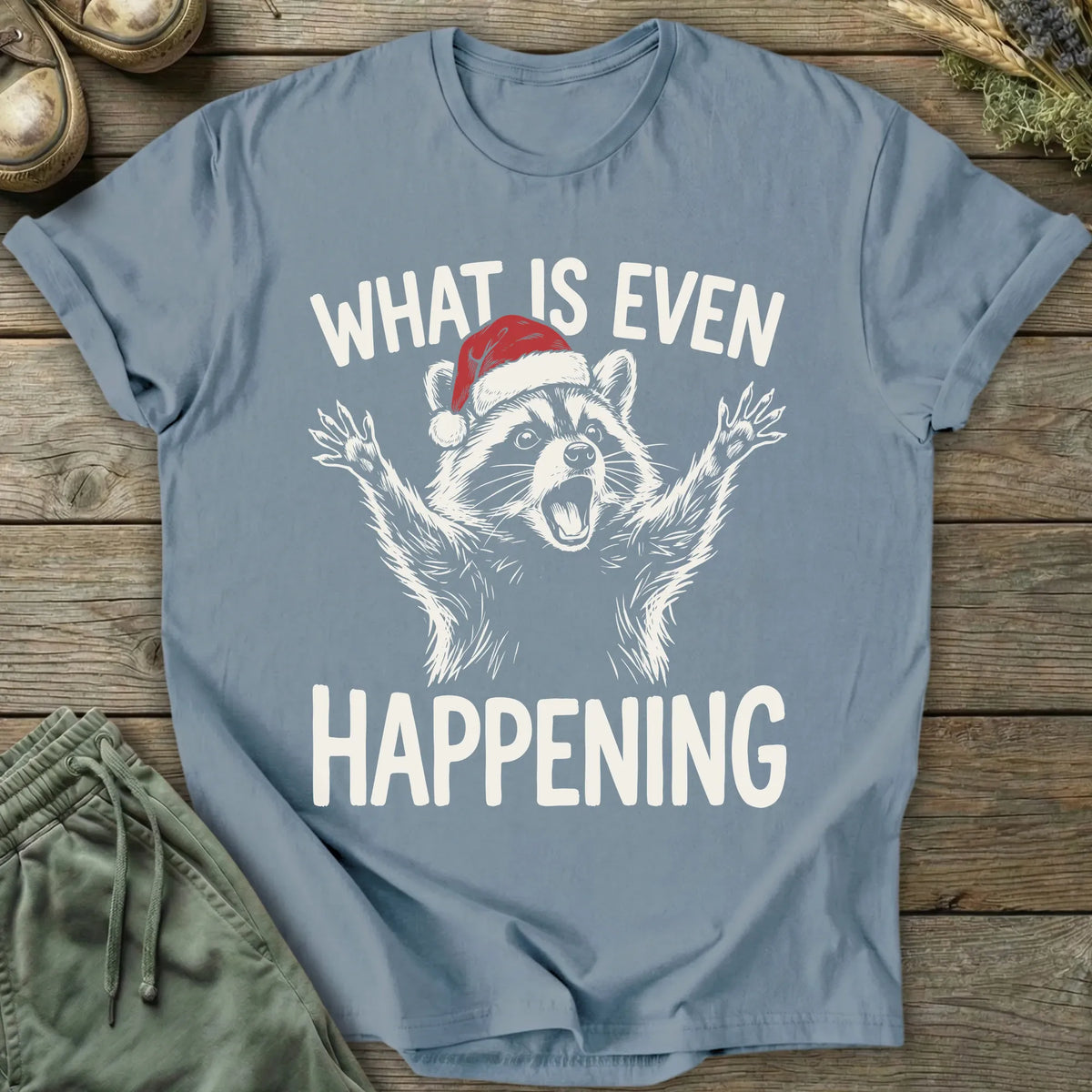Printify T-Shirt Xmas What Is Happening T-Shirt