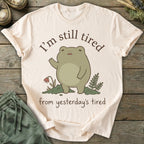 Printify T-Shirt Yesterday's Tired T-Shirt