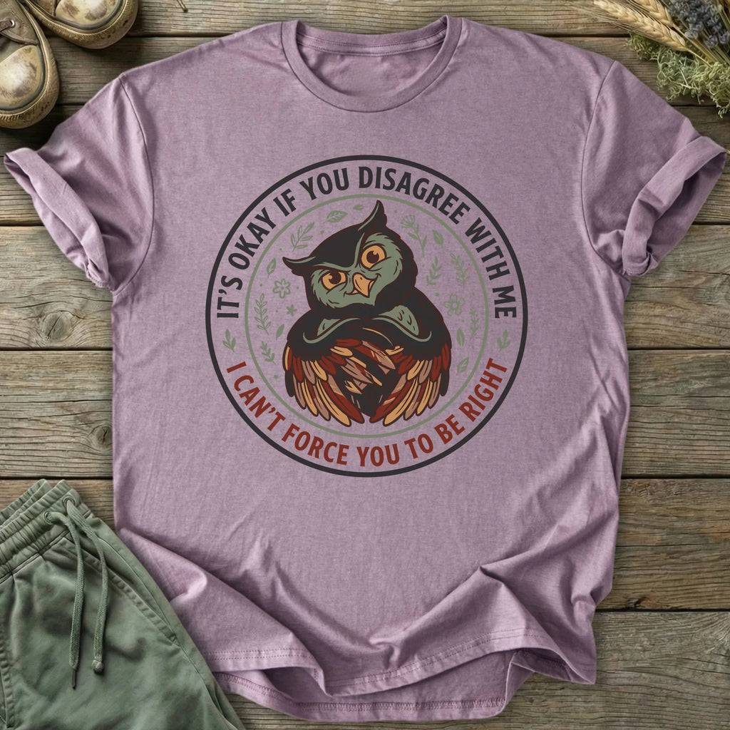 Printify T-Shirt You Disagree T-Shirt