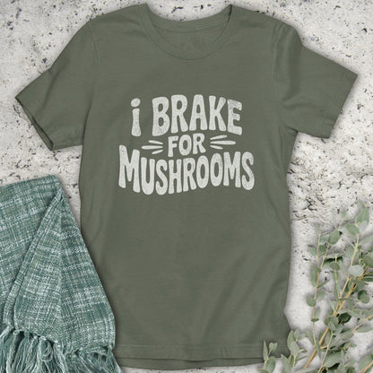 Stepping Green T-Shirt Brake For Mushrooms T-Shirt