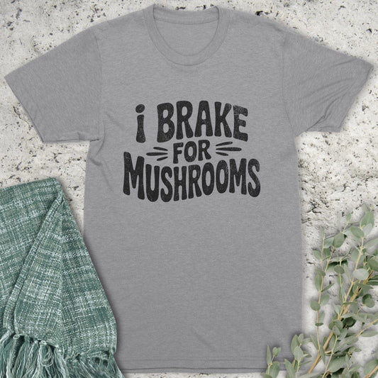 Stepping Green T-Shirt Brake For Mushrooms T-Shirt