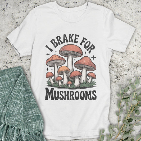Stepping Green T-Shirt Brake For Mushrooms T-Shirt