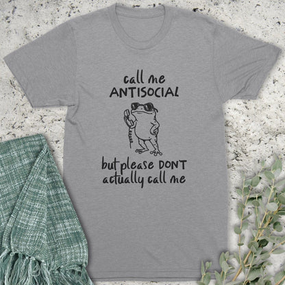 Stepping Green T-Shirt Call Me Antisocial T-Shirt