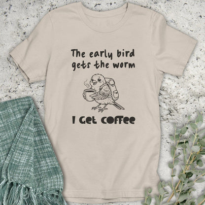 Stepping Green T-Shirt Early Bird Coffee T-Shirt