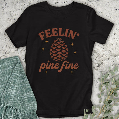 Stepping Green T-Shirt Feelin' Pine Fine T-Shirt
