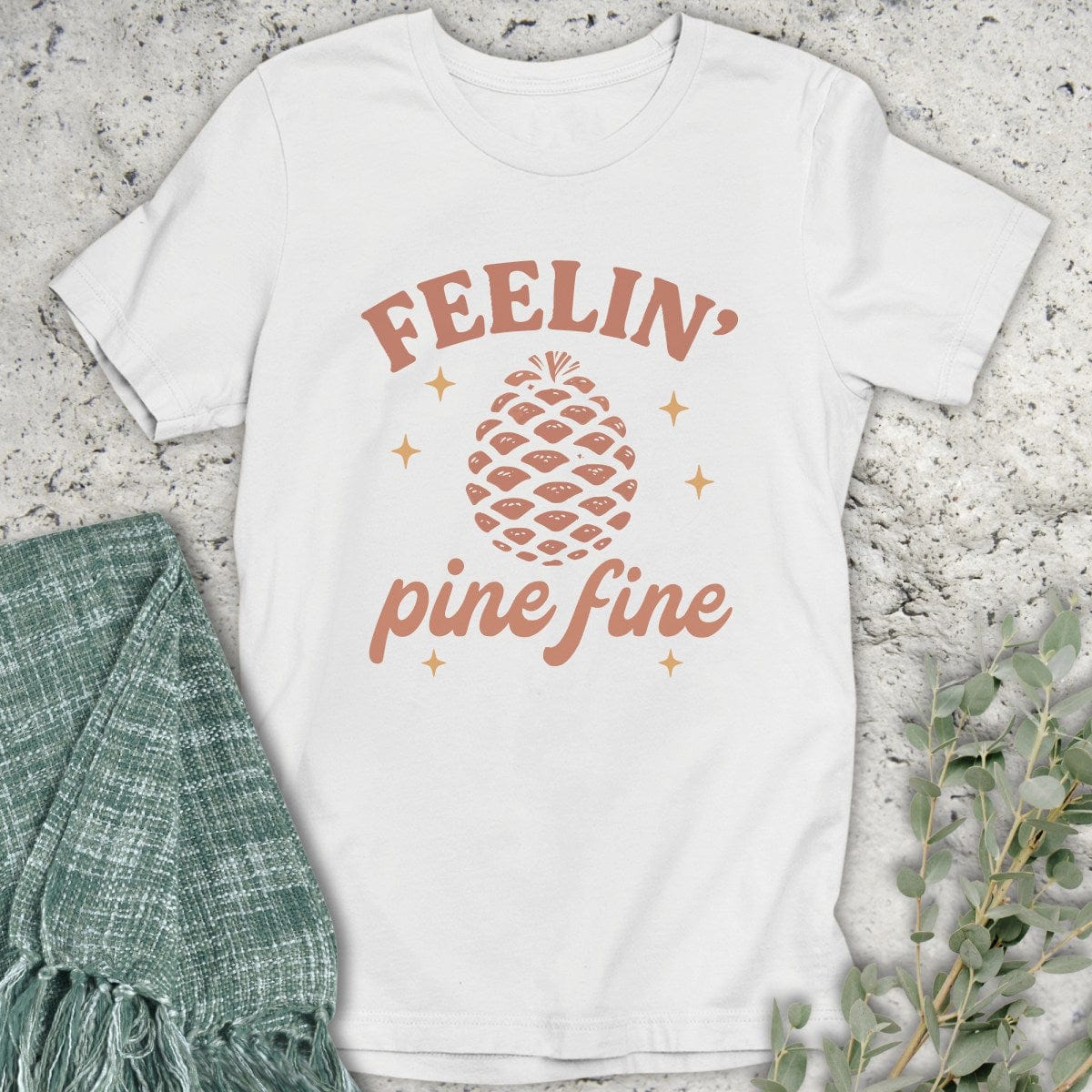 Stepping Green T-Shirt Feelin' Pine Fine T-Shirt