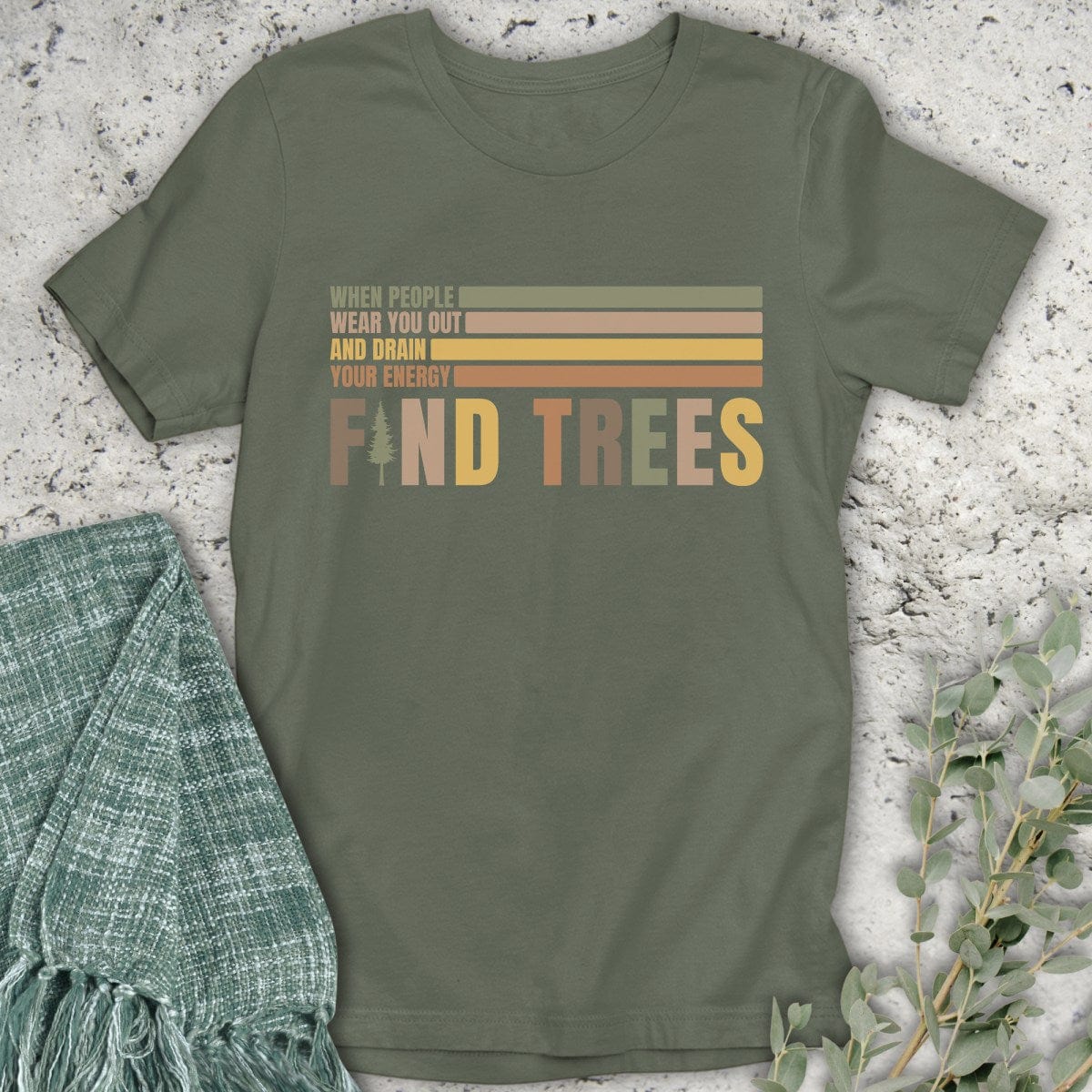 Stepping Green T-Shirt Find Trees T-Shirt