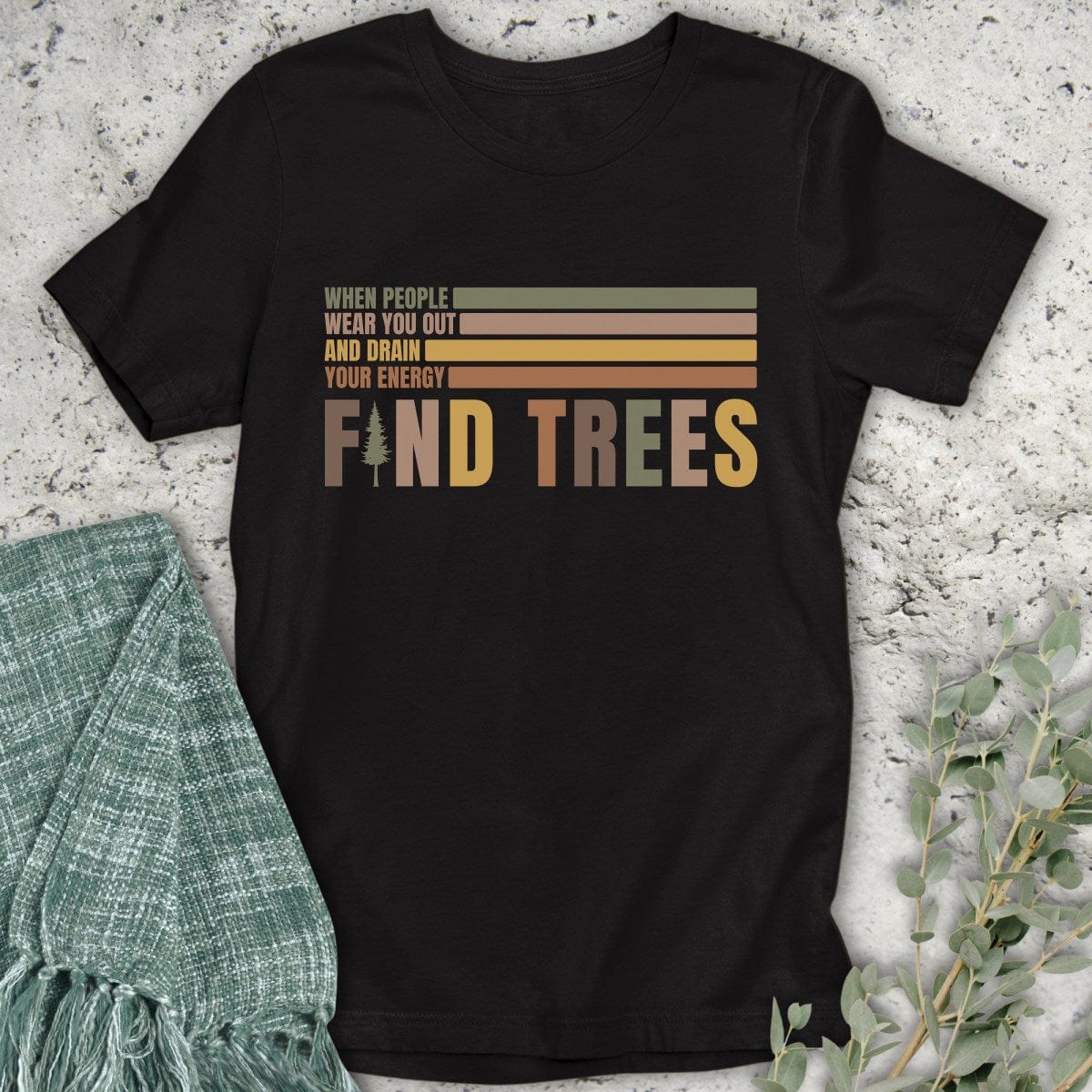 Stepping Green T-Shirt Find Trees T-Shirt