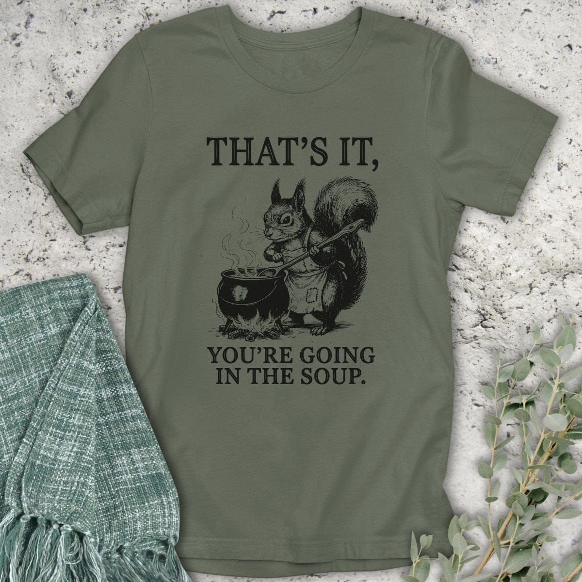 Stepping Green T-Shirt Going In The Soup Squirrel T-Shirt