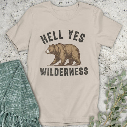 Stepping Green T-Shirt Hell Yes Wilderness Organic T-Shirt