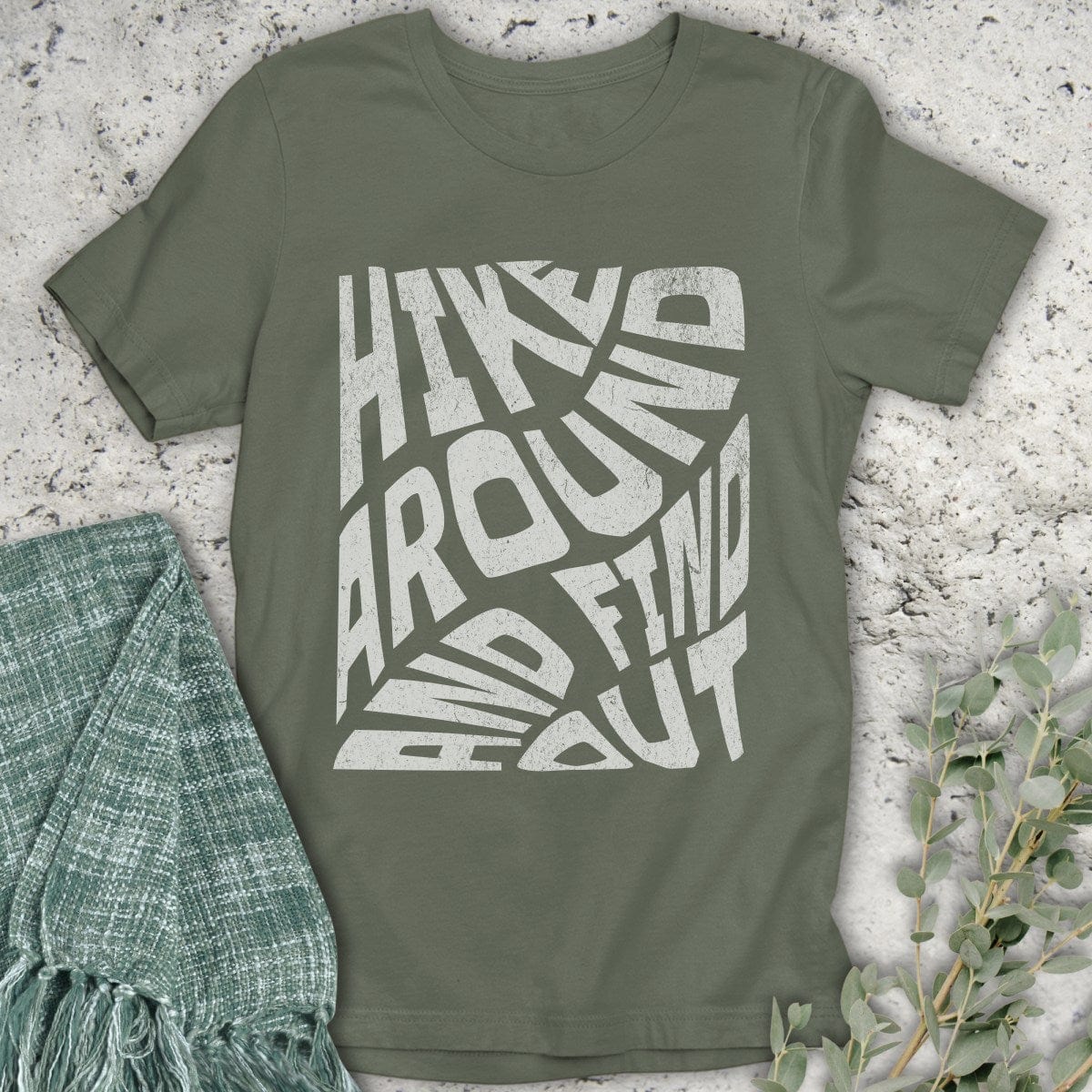 Stepping Green T-Shirt Hike Around and Find Out T-Shirt