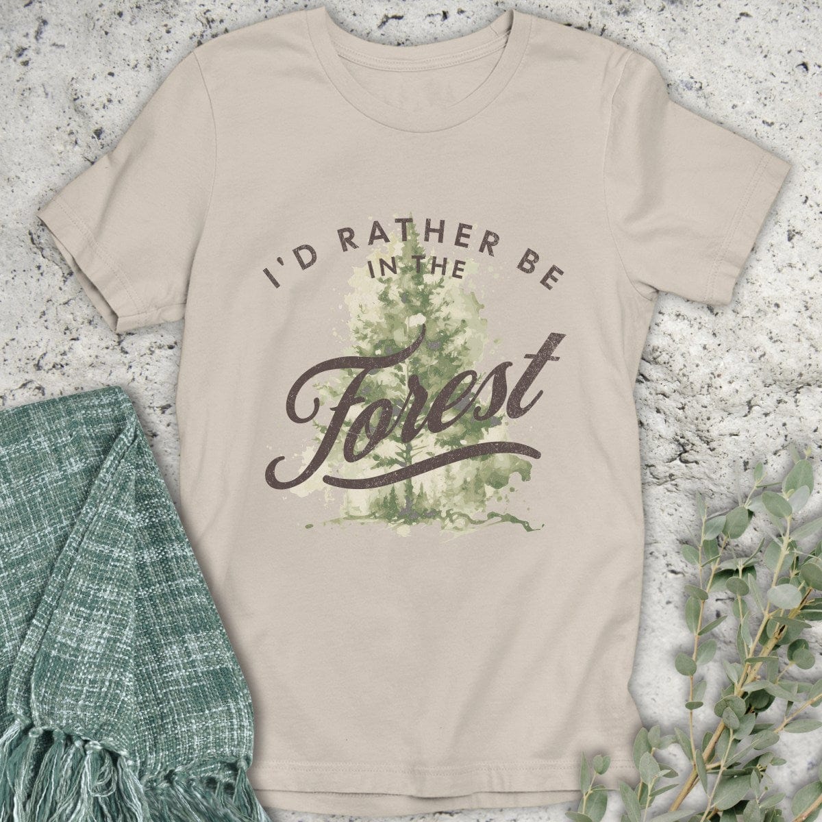 Stepping Green T-Shirt I'd Rather Be In The Forest T-Shirt