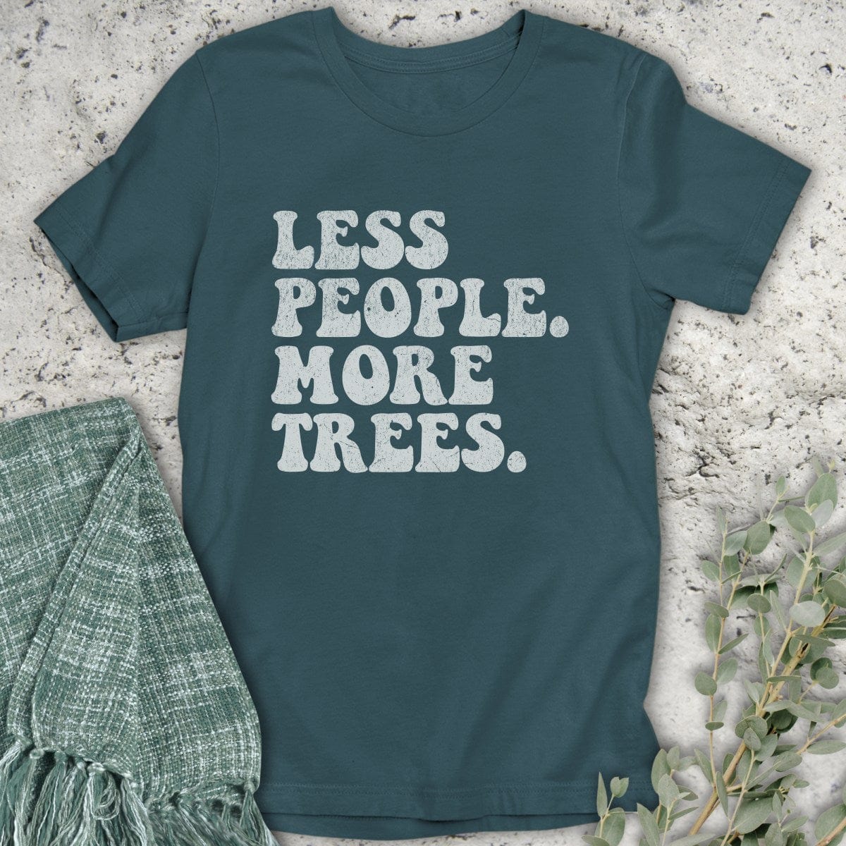 Stepping Green T-Shirt Less People T-Shirt