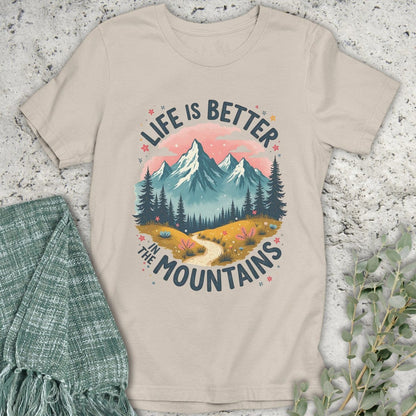 Stepping Green T-Shirt Life Is Better In The Mountains T-Shirt