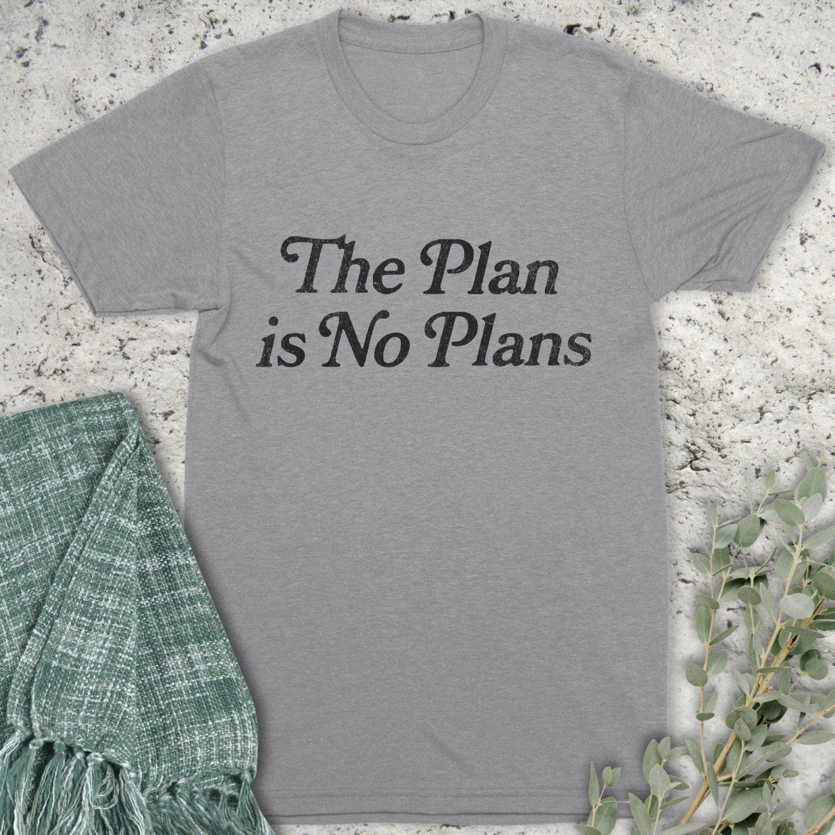 Stepping Green T-Shirt No Plans T-Shirt