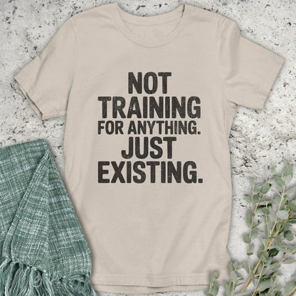 Stepping Green T-Shirt Not Training T-Shirt