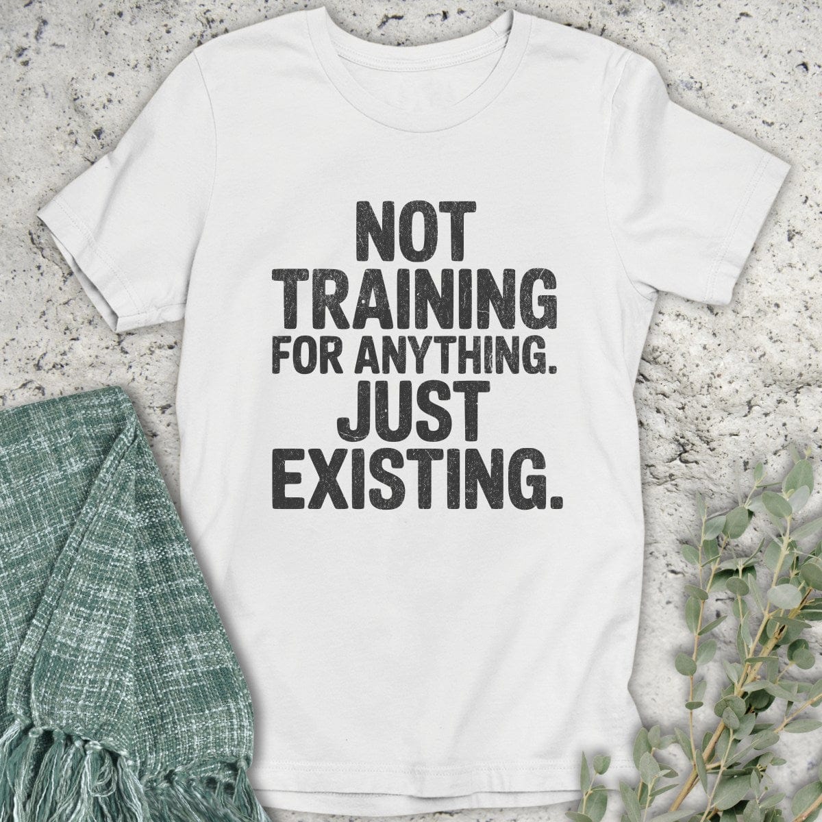 Stepping Green T-Shirt Not Training T-Shirt