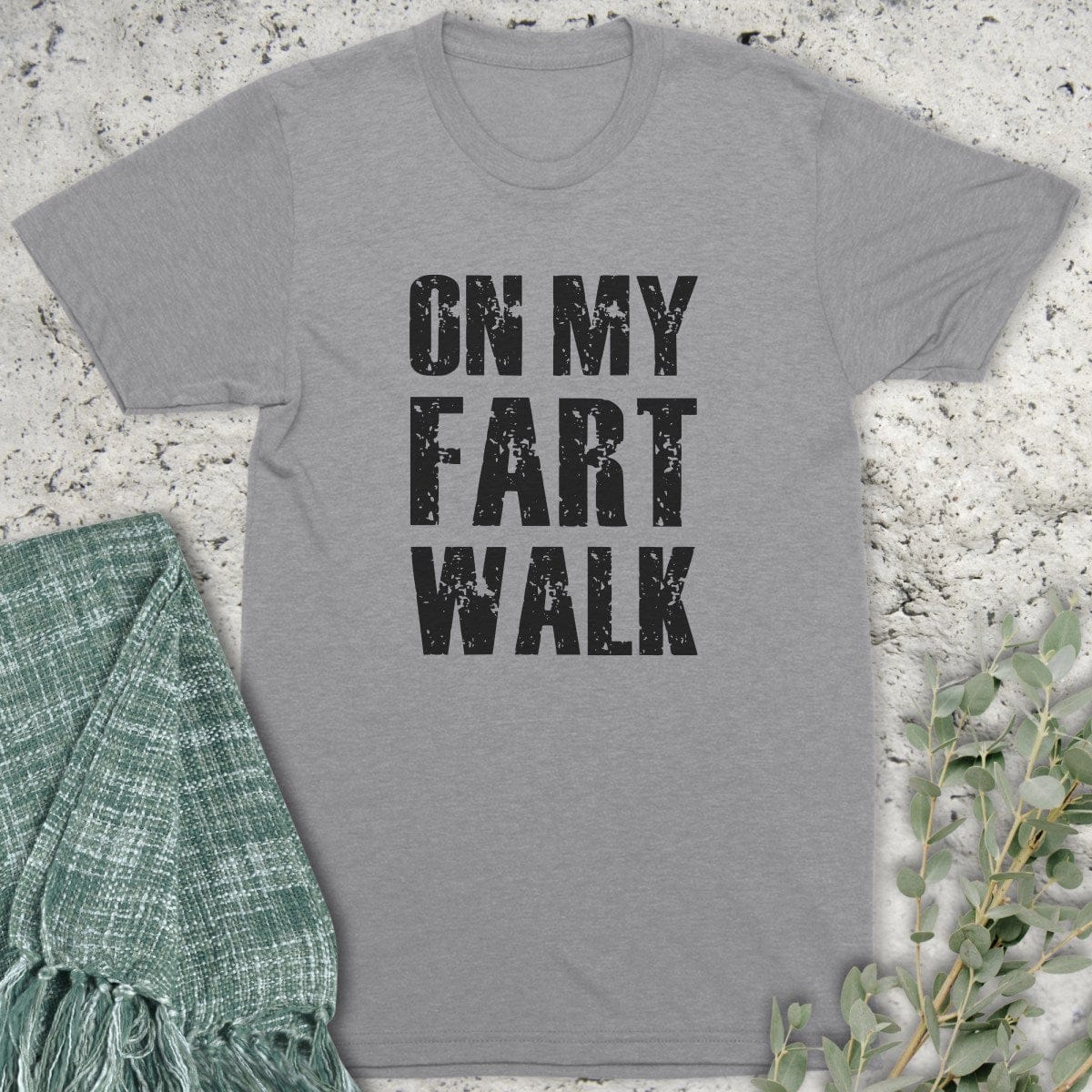 Stepping Green T-Shirt On My Fart Walk T-Shirt