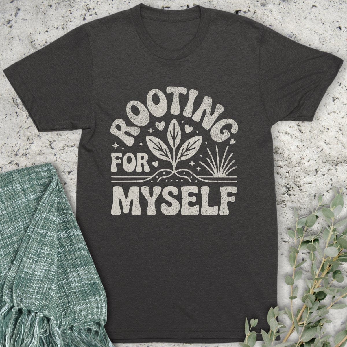 Stepping Green T-Shirt Rooting For Myself Organic T-Shirt
