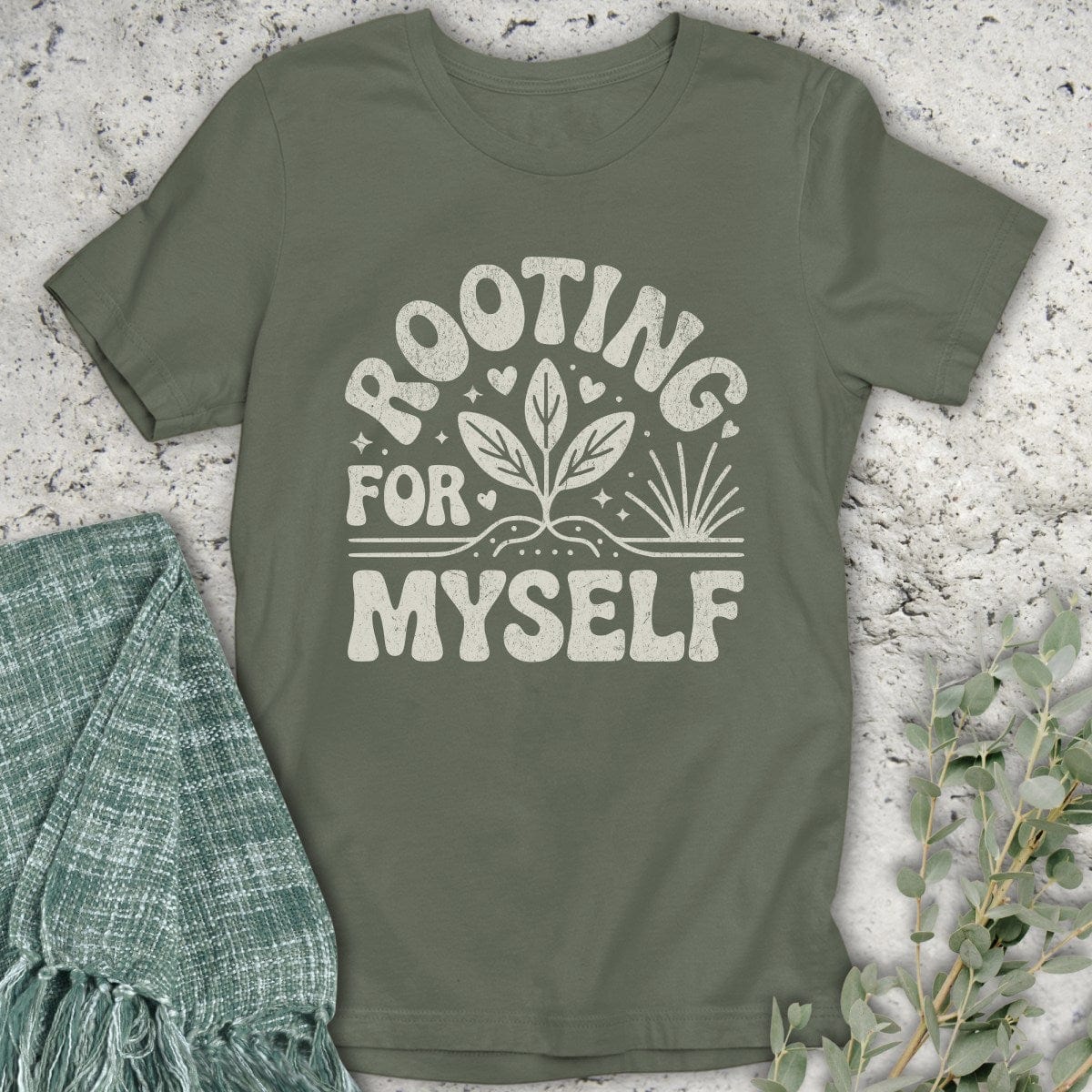 Stepping Green T-Shirt Rooting For Myself T-Shirt