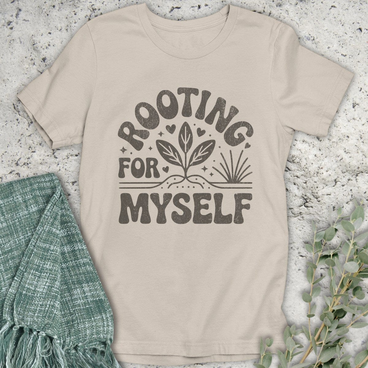 Stepping Green T-Shirt Rooting For Myself T-Shirt