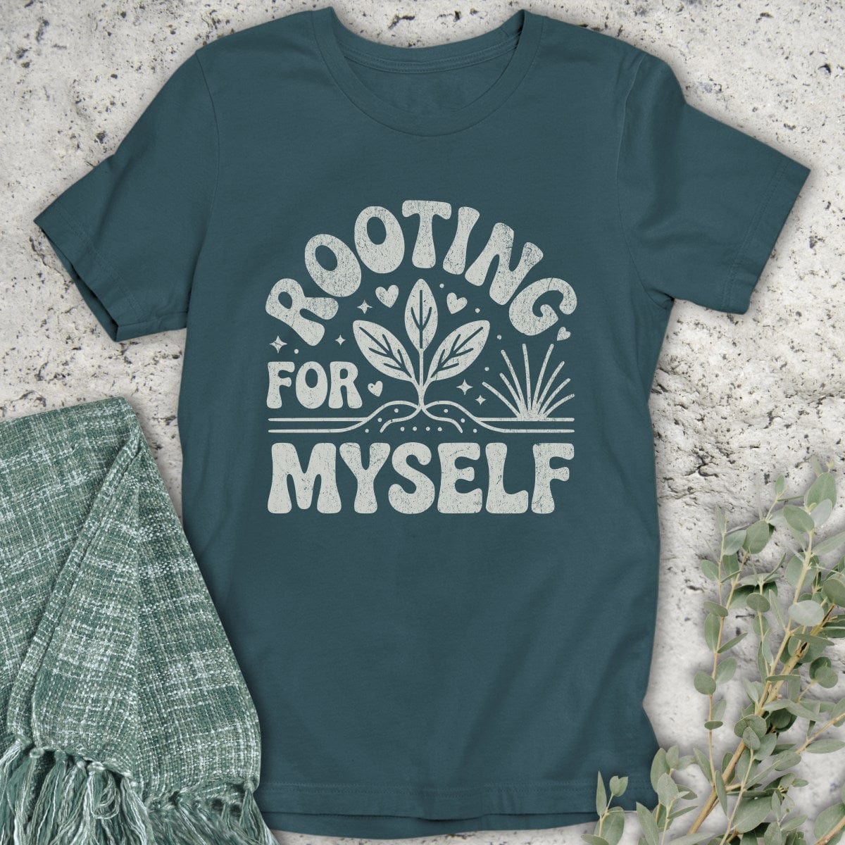 Stepping Green T-Shirt Rooting For Myself T-Shirt