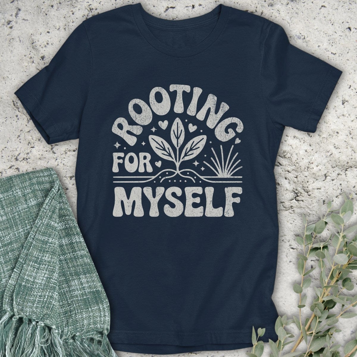 Stepping Green T-Shirt Rooting For Myself T-Shirt