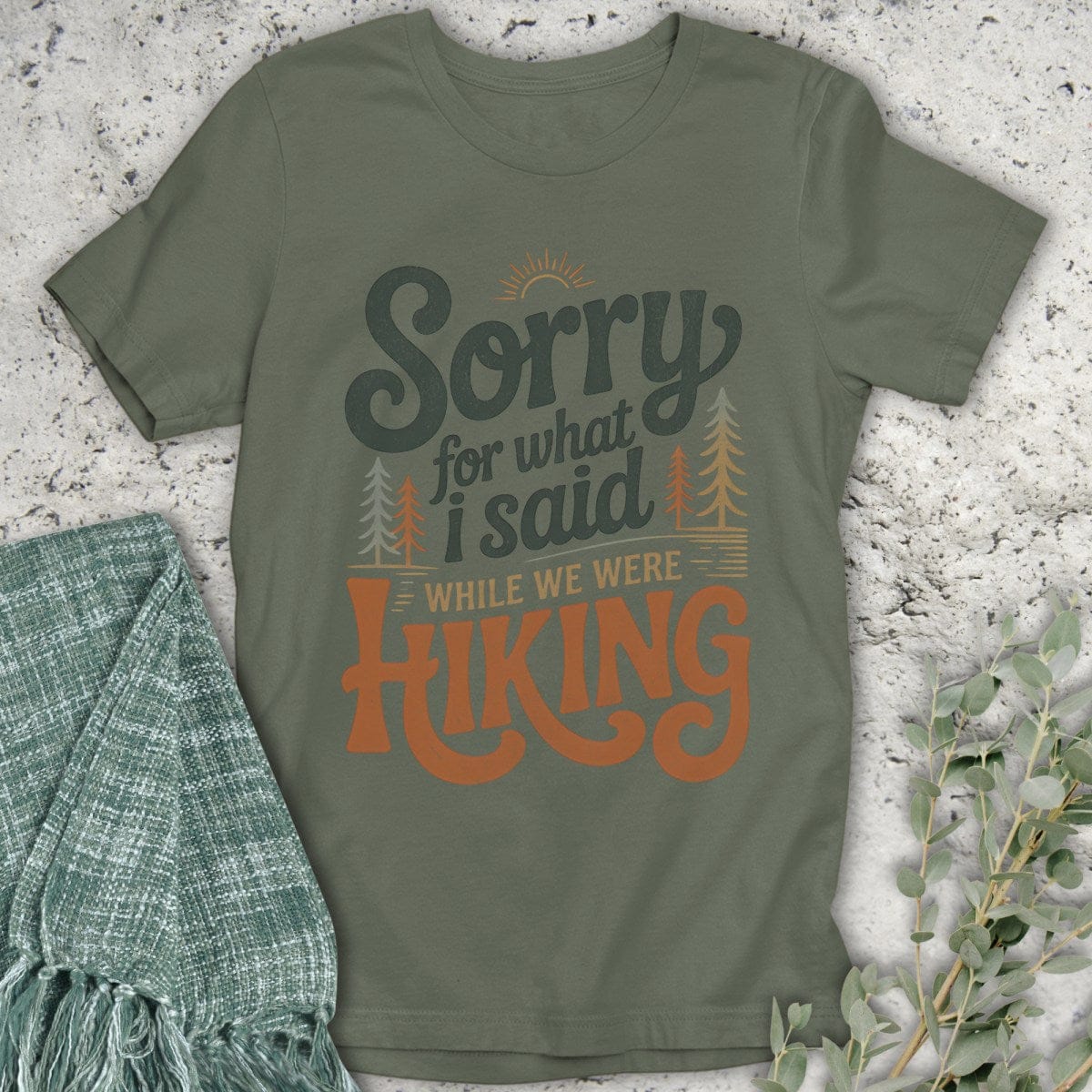 Stepping Green T-Shirt Sorry Hiking Partner Organic T-Shirt