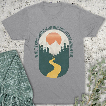 Stepping Green T-Shirt Take Dirt Paths T-Shirt