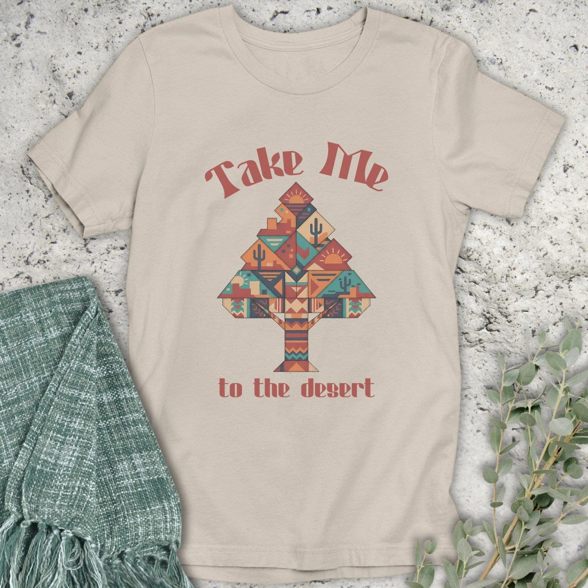 Stepping Green T-Shirt Take Me to the Desert T-Shirt