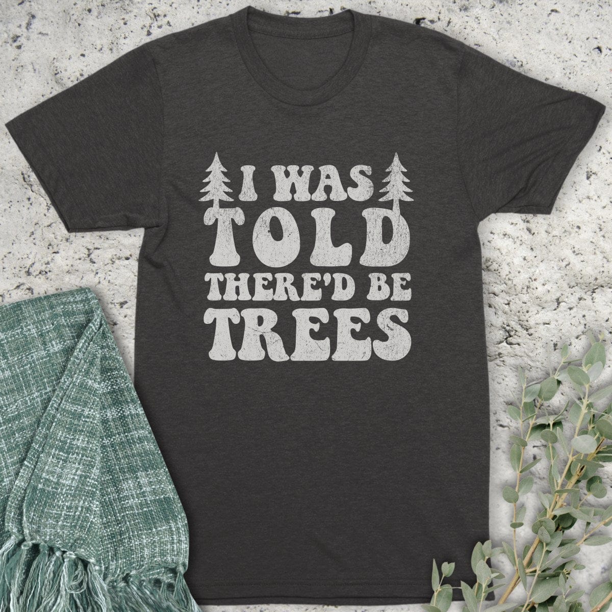 Stepping Green T-Shirt There'd Be Trees Organic T-Shirt