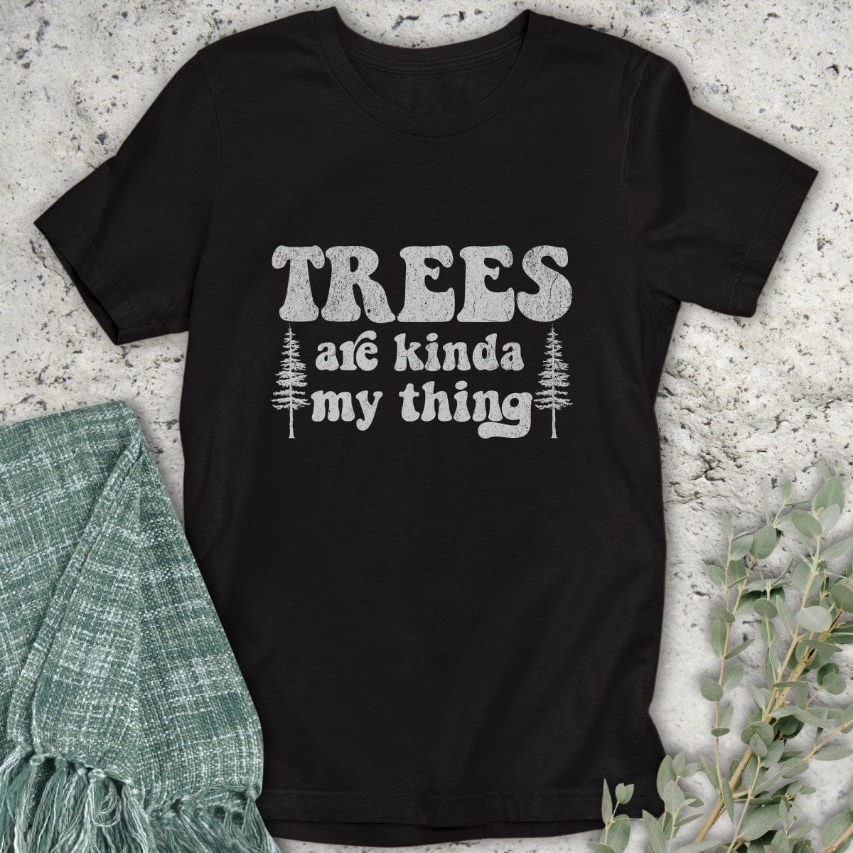 Stepping Green T-Shirt Trees Are My Thing T-Shirt
