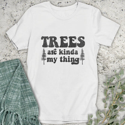 Stepping Green T-Shirt Trees Are My Thing T-Shirt