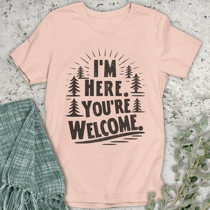 Stepping Green T-Shirt You're Welcome Trees T-Shirt